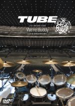 TUBE LIVE AROUND 2009~We’re Buddy~LIVE&DOCUMENTARY
