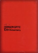 DRAGON GATE 10th Anniversary