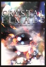 CRYSTAL FINALE