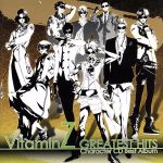 VitaminZ キャラクターCD ベストアルバム ~GREATEST HITS~