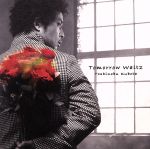 Tomorrow Waltz(初回生産限定盤)(DVD付)(DVD1枚付)