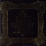 The BEST History of GARNET CROW at the crest...