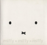 miffy × miffy × miffy
