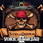 VOICE MAGICIAN II~SOUND of the CARIBBEAN~