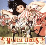 MAGICAL CIRCUS(初回限定盤)(DVD付)(DVD付)