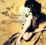 マイ・フーリッシュ・ハート(紙ジャケット仕様)