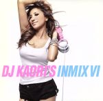 DJ KAORI’S INMIX VI