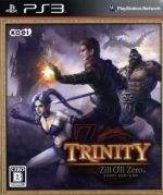 TRINITY Zill O’ll Zero