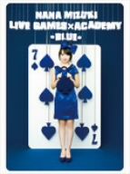 NANA MIZUKI LIVE GAMESxACADEMY(BLUE)(Blu-ray Disc)
