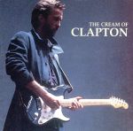 THE CREAM OF CLAPTON(スーパー・ベスト)