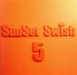 SunSet Swish 5th Anniversary Complete Best