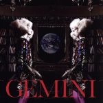 GEMINI(初回限定盤)(DVD付)(スリーブケース、DVD1枚付)