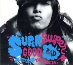 SUPERGOOD,SUPERBAD(初回限定盤)(DVD付)(フォトブック(12p)、歌詞ブックレット(20p)付)