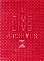 FIVE LIVE ARCHIVES 2