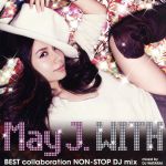 WITH~BEST collaboration NON-STOP DJ mix~mixed by DJ WATARAI