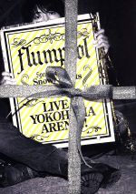 flumpool Live at YOKOHAMA ARENA!!Special Live 2010 Snowy Nights Serenade~心までも繋ぎたい~