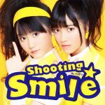 Shooting☆Smile(初回限定盤)(DVD付)(特典DVD1枚付)