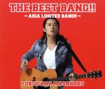 THE BEST BANG!!~ASIA Release Memorial Edition~