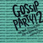 GOSSIP PARTY!2-“THE BEST OF CELEB HITS”R&B N’HOUSE MIX-mixed by DJ D.LOCK