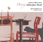音楽のある風景~食卓を彩るサロン・ジャズ・ヴォーカル