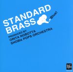 STANDARD BRASS Blue!