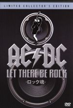 AC/DC:LET THERE BE ROCK-ロック魂-