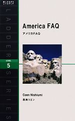 America FAQ  アメリカFAQ-(洋販ラダーシリーズLevel5)