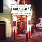 Sweet Cafe-Weekend Time-