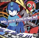 ロックマン:We are ROCK-MEN! カプコンサウンドチームロックマンシリーズアレンジCD