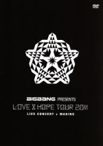 BIGBANG PRESENTS“LOVE&HOPE TOUR 2011”