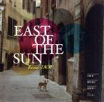 EAST OF THE SUN