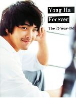 Yong Ha Forever. The 32 Year‐Old-