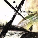 My Dearest(初回生産限定盤)(DVD付)(DVD1枚、イラストステッカー、PRカード付)