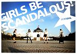 GIRLS BE SCANDALOUS!