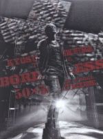 KYOSUKE HIMURO TOUR2010-11 BORDERLESS 50×50 ROCK’N’ROLL SUICIDE[2DVD+2CD]