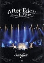 “After Eden”Special LIVE 2011 at TOKYO DOME CITY HALL