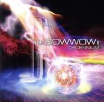 THE BOW WOW Ⅱ DECENNIUM