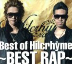 Best of Hilcrhyme~BEST RAP~(初回限定盤)(2CD)(DVD付)(BOX、DVD1枚、写真集付)