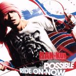 POSSIBLE/RIDE ON NOW(初回限定盤)(DVD付)(特典DVD1枚付)