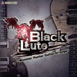 BlackLute~Monster Hunter Guitar Arrange~