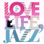ラヴ・ライフ,ジャズ