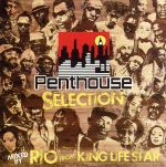 PENTHOUSE SELECTION mixed by RIO from KING LIFE STAR