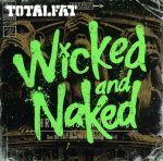 Wicked and Naked(初回生産限定盤)(DVD付)(DVD1枚付)