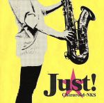 JUST!