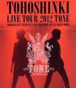 東方神起 LIVE TOUR 2012 ~TONE~(Blu-ray Disc)