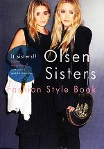 Olsen Sisters Fashion Style Book