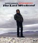 ON THE ROAD 2011“The Last Weekend”(Blu-ray Disc)