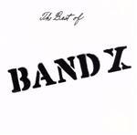 The Best of Band X(紙ジャケット仕様)