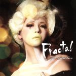 Fractal(初回限定盤)(DVD付)(特典DVD1枚付)