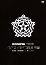 BIGBANG PRESENTS“LOVE&HOPE TOUR 2011”